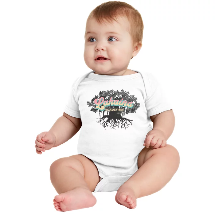 Maui Strong Lahaina Support Banyan Lahaina Hawaii Baby Bodysuit