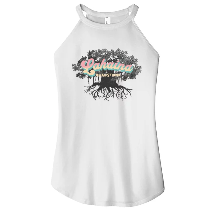 Maui Strong Lahaina Support Banyan Lahaina Hawaii Women’s Perfect Tri Rocker Tank