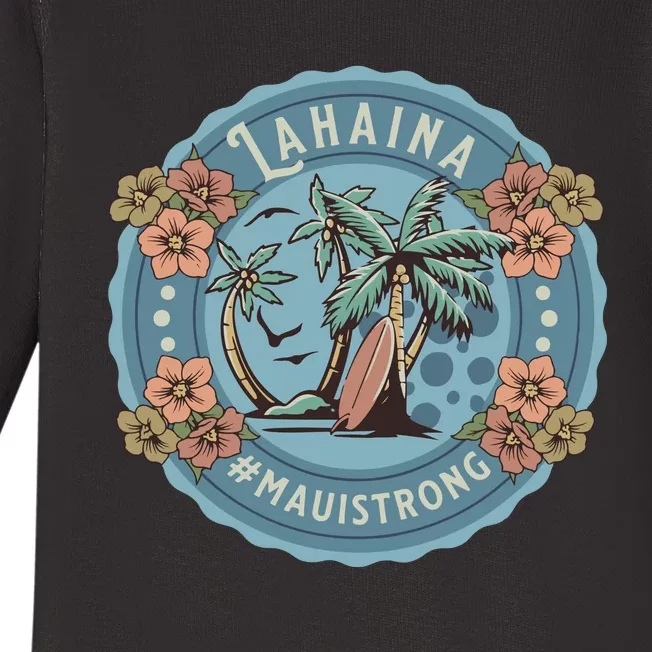 Maui Strong Lahaina Support Lahaina Hawaii Baby Long Sleeve Bodysuit