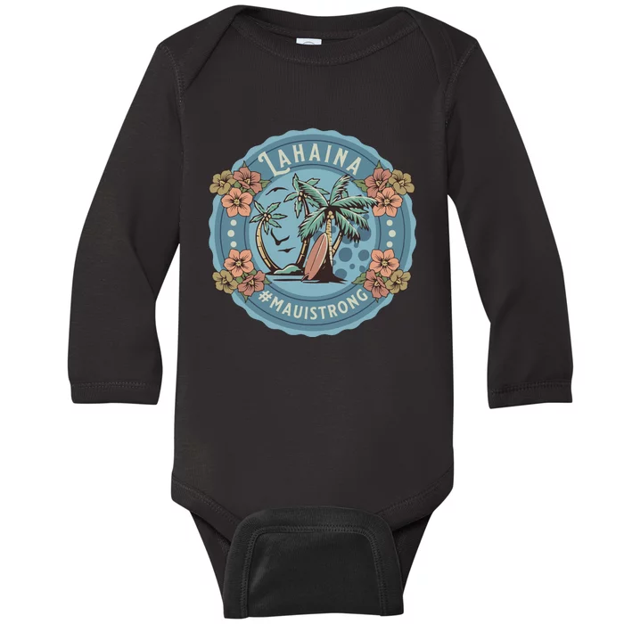 Maui Strong Lahaina Support Lahaina Hawaii Baby Long Sleeve Bodysuit