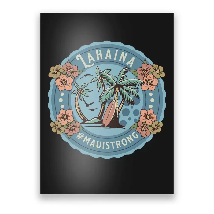 Maui Strong Lahaina Support Lahaina Hawaii Poster