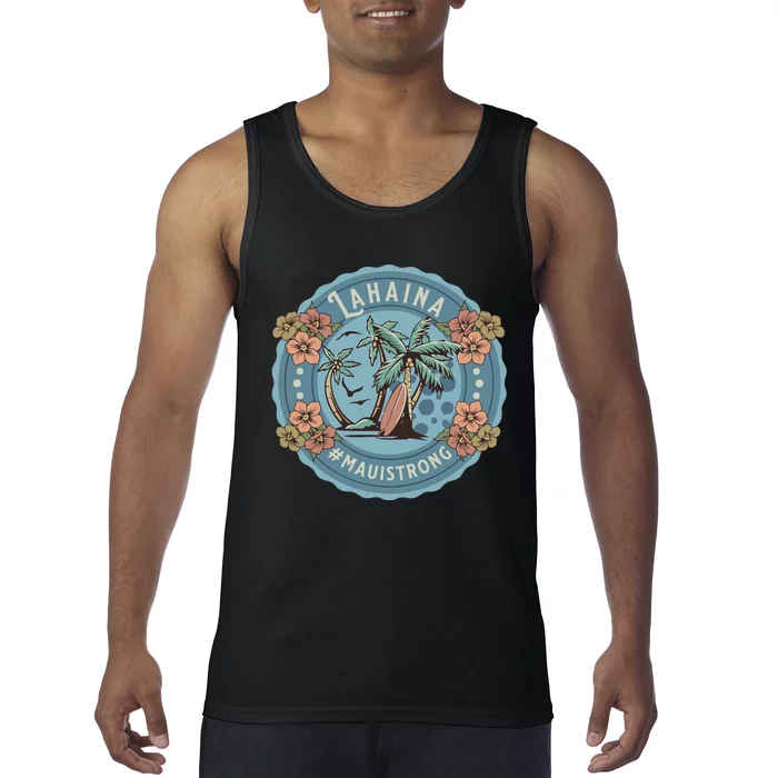 Maui Strong Lahaina Support Lahaina Hawaii Tank Top