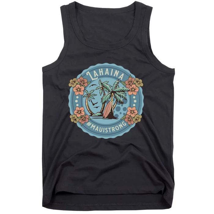 Maui Strong Lahaina Support Lahaina Hawaii Tank Top