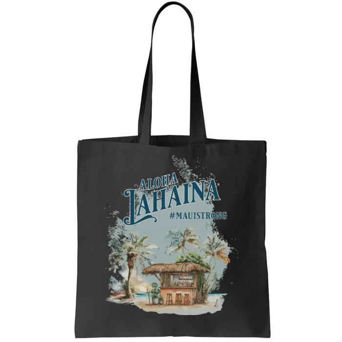 Maui Strong Lahaina Support Lahaina Hawaii Tote Bag