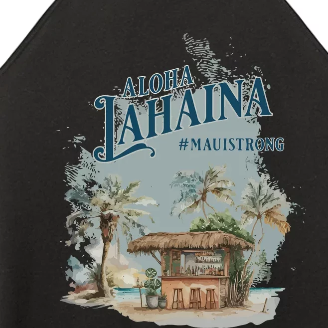 Maui Strong Lahaina Support Lahaina Hawaii Women’s Perfect Tri Rocker Tank