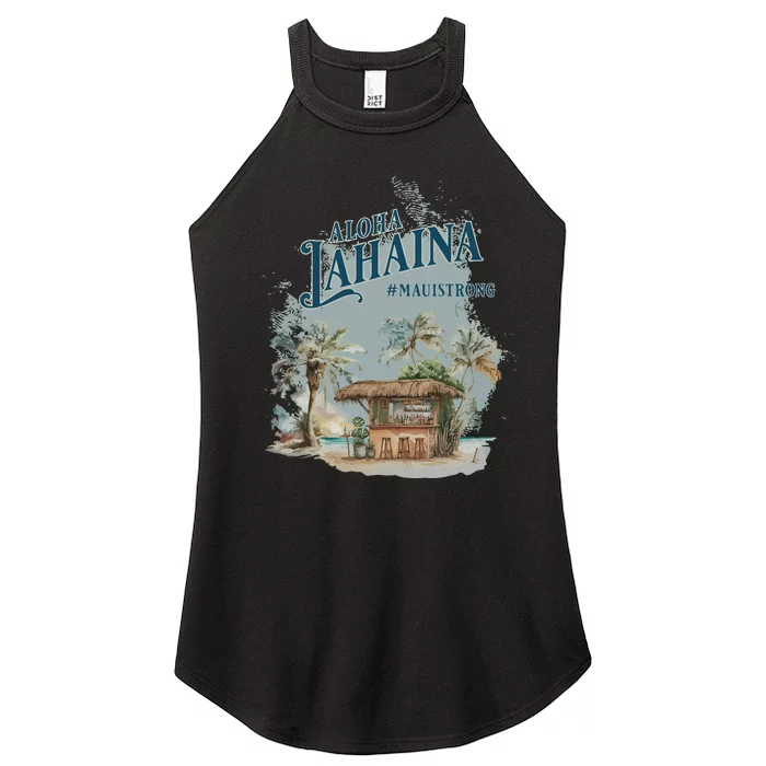 Maui Strong Lahaina Support Lahaina Hawaii Women’s Perfect Tri Rocker Tank