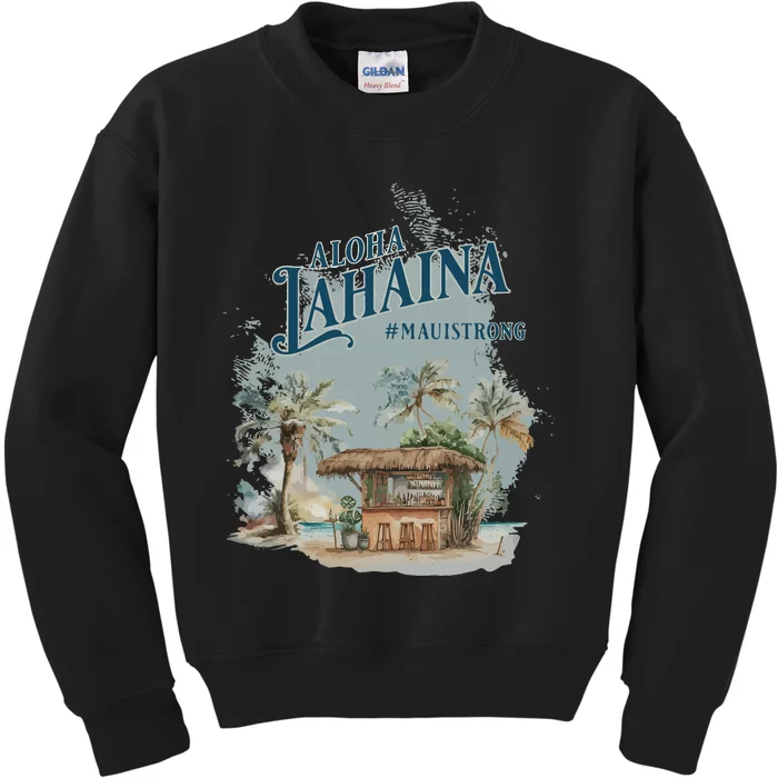 Maui Strong Lahaina Support Lahaina Hawaii Kids Sweatshirt