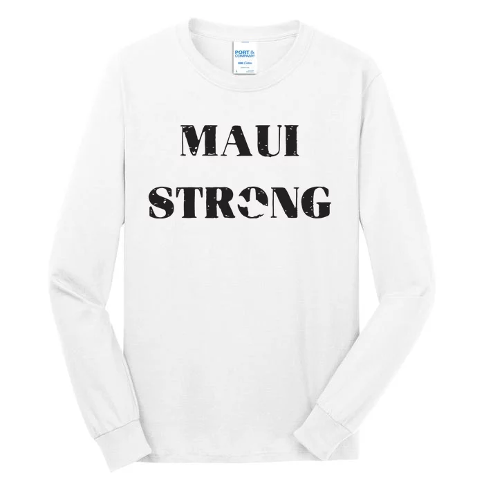 Maui Strong Lahaina Fires Maui Wildfire Relief Tall Long Sleeve T-Shirt