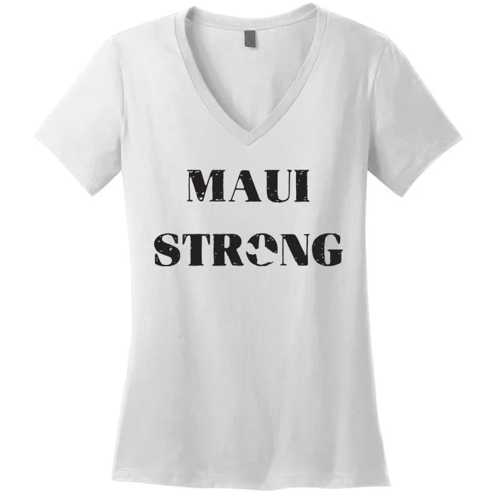 Maui Strong Lahaina Fires Maui Wildfire Relief Women's V-Neck T-Shirt