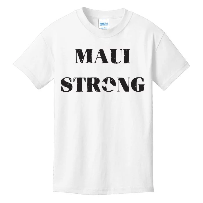 Maui Strong Lahaina Fires Maui Wildfire Relief Kids T-Shirt