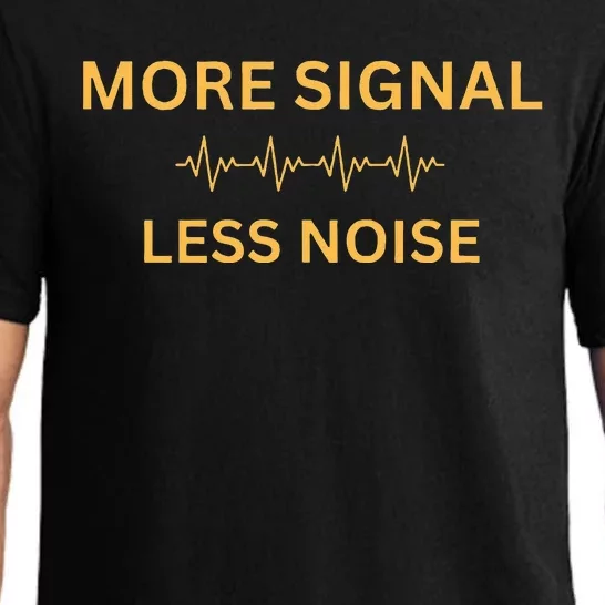 More Signal Less Noise Pajama Set