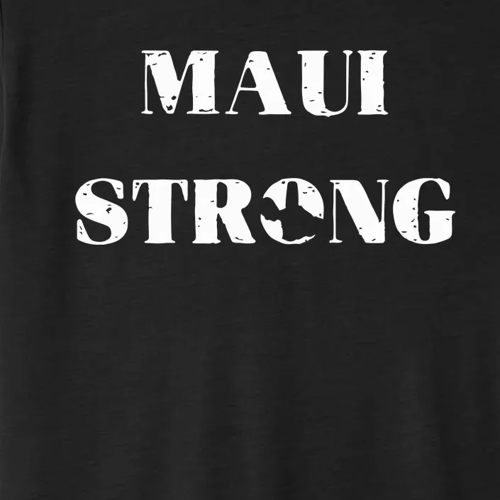 Maui Strong Lahaina Fires Maui Wildfire Relief ChromaSoft Performance T-Shirt