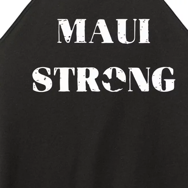 Maui Strong Lahaina Fires Maui Wildfire Relief Women’s Perfect Tri Rocker Tank