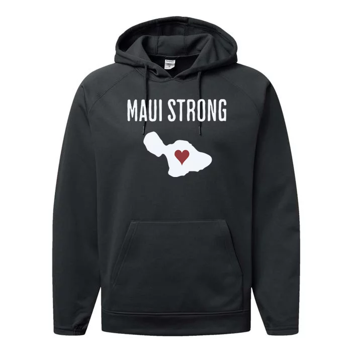 Maui Strong Lahaina Fires Maui Wildfire Relief Performance Fleece Hoodie