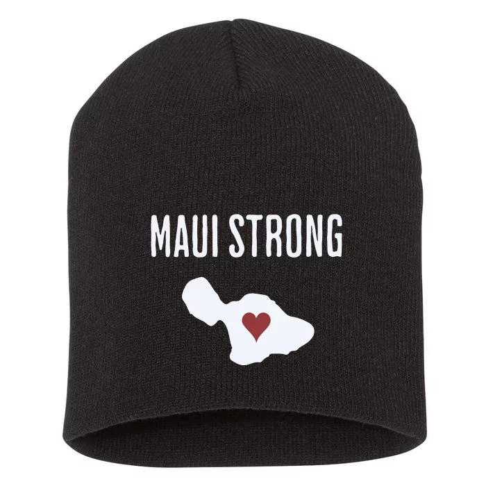 Maui Strong Lahaina Fires Maui Wildfire Relief Short Acrylic Beanie