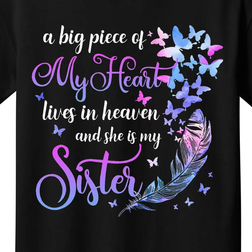 My Sister Lives In Heaven Memorial Quotes Brother Sis Kids T-Shirt