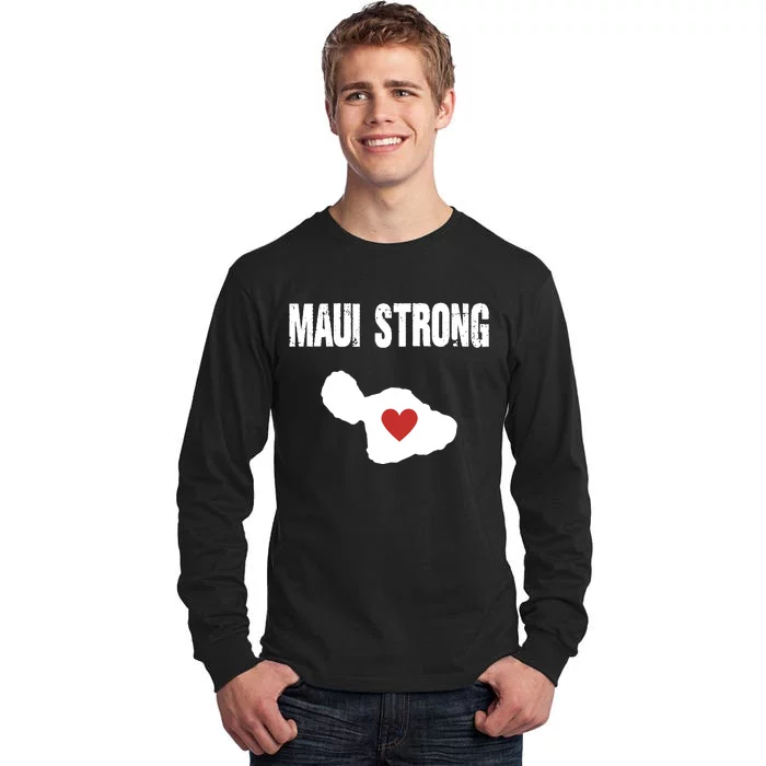 Maui Strong Love Hawaii Tall Long Sleeve T-Shirt