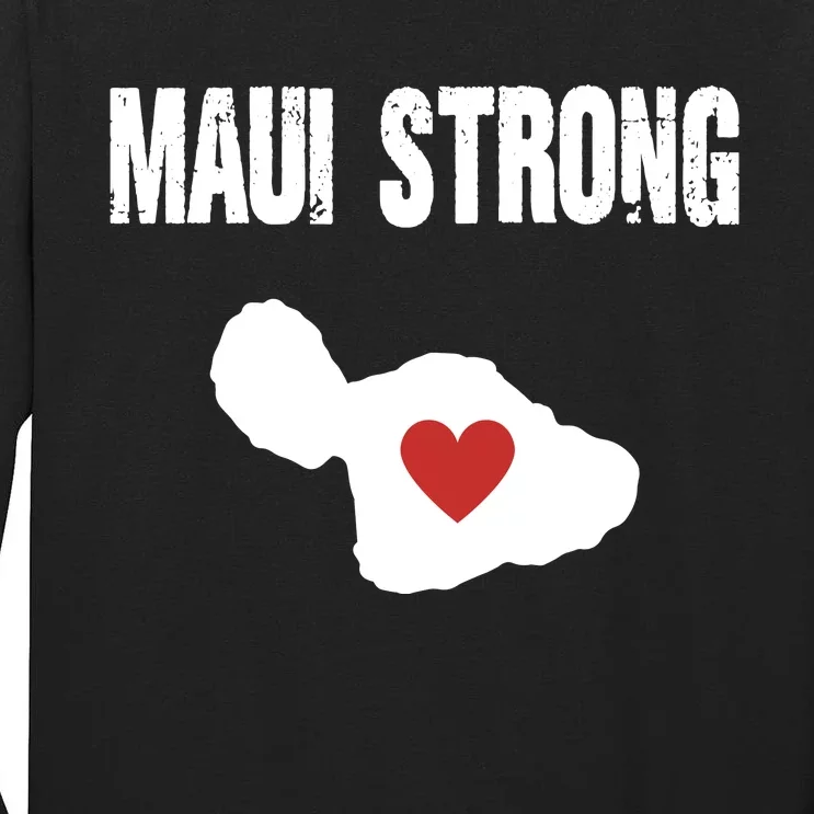 Maui Strong Love Hawaii Tall Long Sleeve T-Shirt