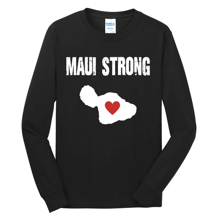 Maui Strong Love Hawaii Tall Long Sleeve T-Shirt