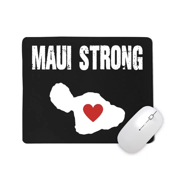 Maui Strong Love Hawaii Mousepad