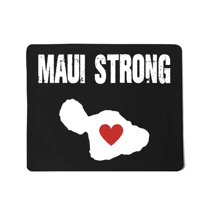 Maui Strong Love Hawaii Mousepad