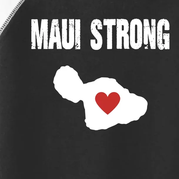 Maui Strong Love Hawaii Toddler Fine Jersey T-Shirt