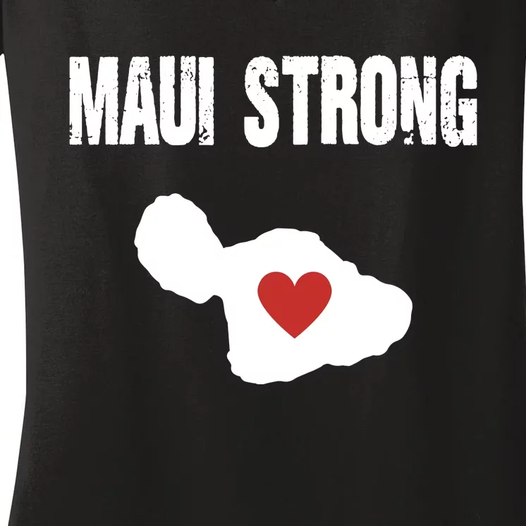 Maui Strong Love Hawaii Women's V-Neck T-Shirt