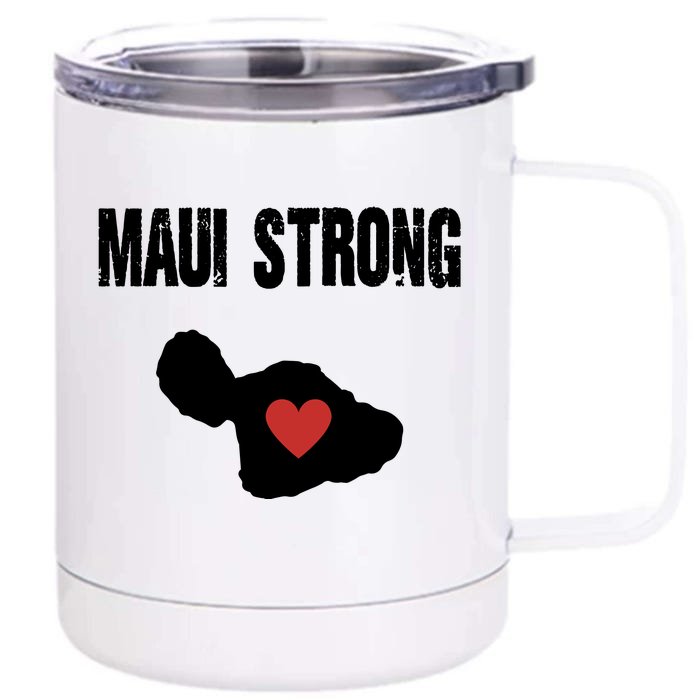 Maui Strong Love Hawaii Front & Back 12oz Stainless Steel Tumbler Cup