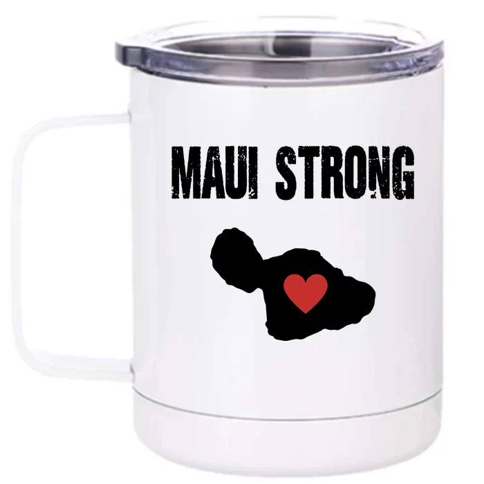 Maui Strong Love Hawaii Front & Back 12oz Stainless Steel Tumbler Cup