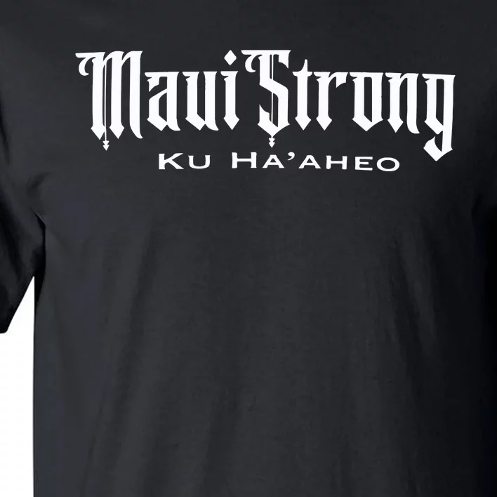 Maui Strong Tall T-Shirt