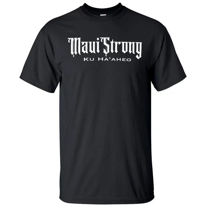 Maui Strong Tall T-Shirt