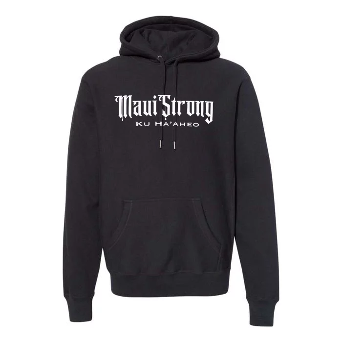 Maui Strong Premium Hoodie