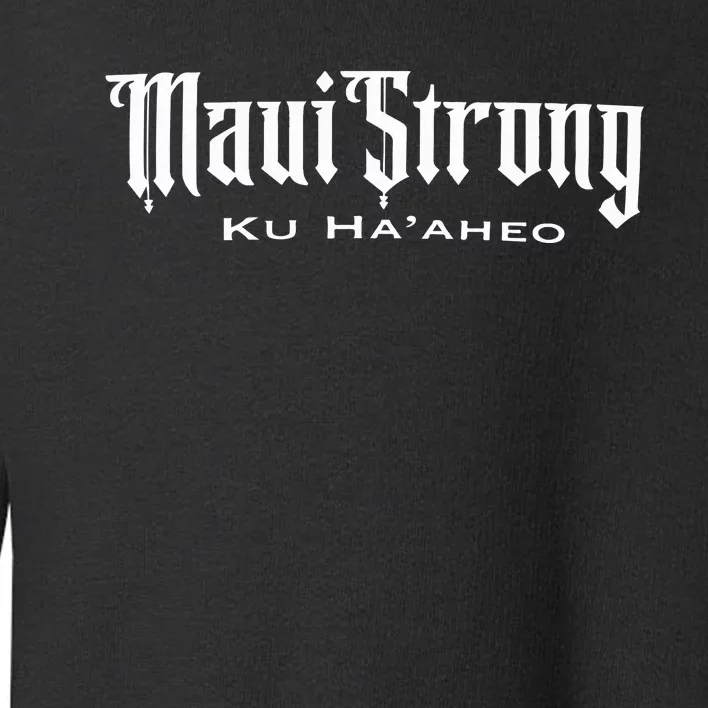 Maui Strong Toddler Sweatshirt