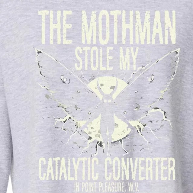 Mothman Stole My Catalytic Converter In Point Pleasure Wv Cropped Pullover Crew