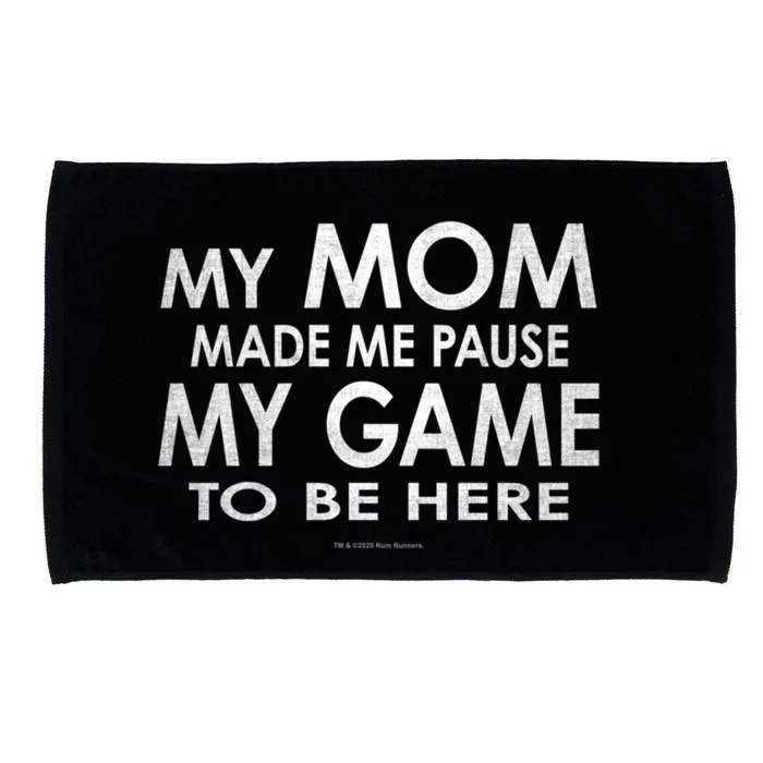 Mom She Made Pause My Game To Be Here Funny Gamer Gift Microfiber Hand Towel