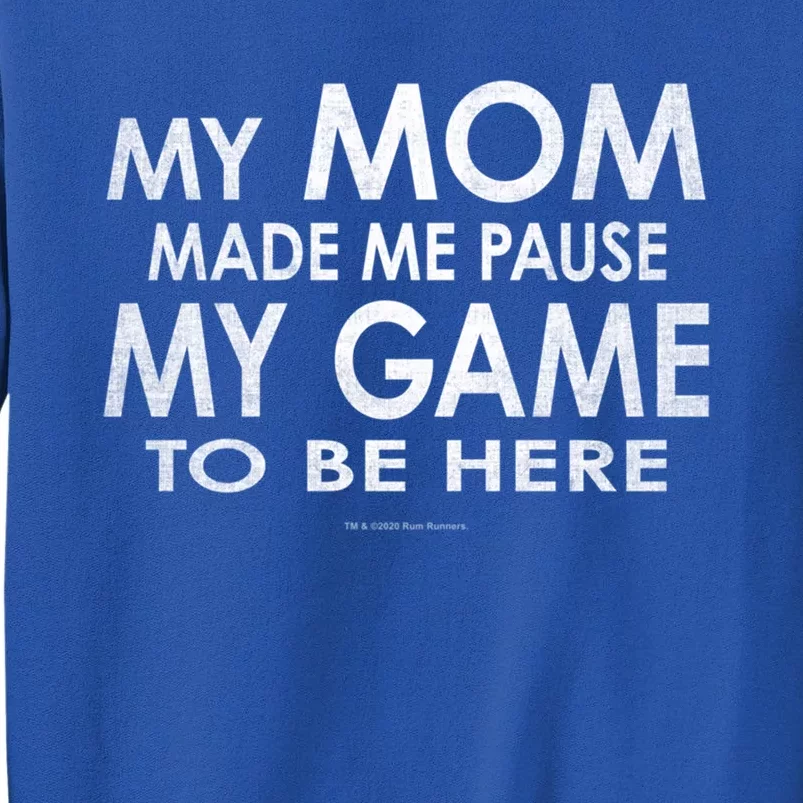 Mom She Made Pause My Game To Be Here Funny Gamer Gift Sweatshirt