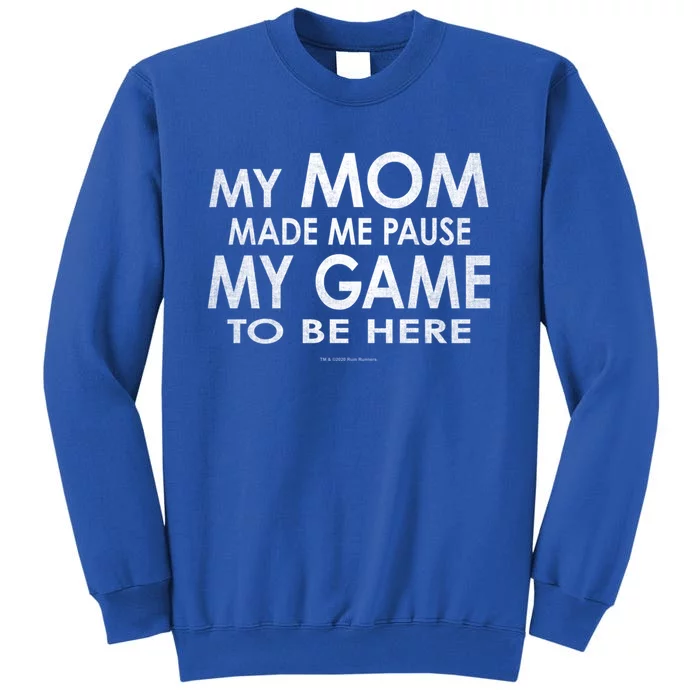 Mom She Made Pause My Game To Be Here Funny Gamer Gift Sweatshirt