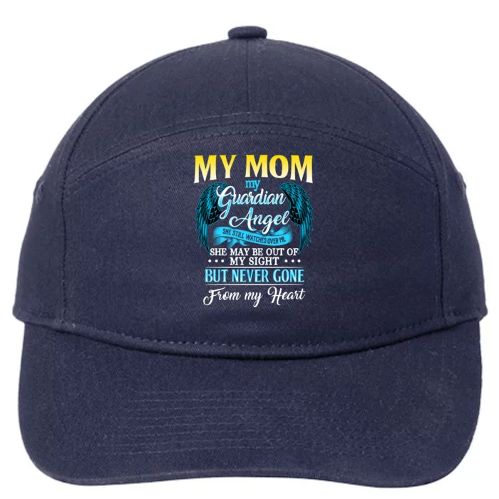 Mom She May Be Out Of My Sight Be Never Gone From My Heart Funny Gift 7-Panel Snapback Hat