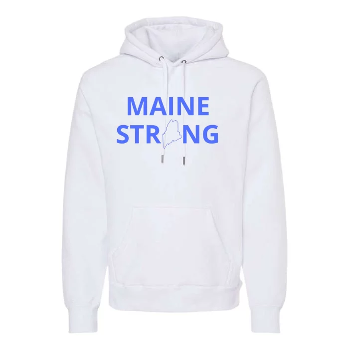 Maine Strong Premium Hoodie