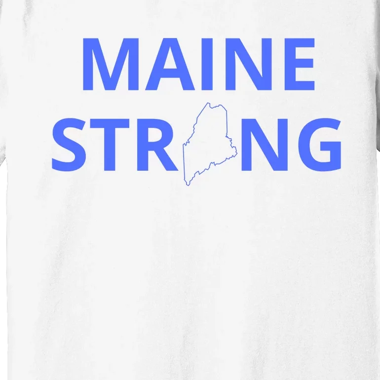 Maine Strong Premium T-Shirt