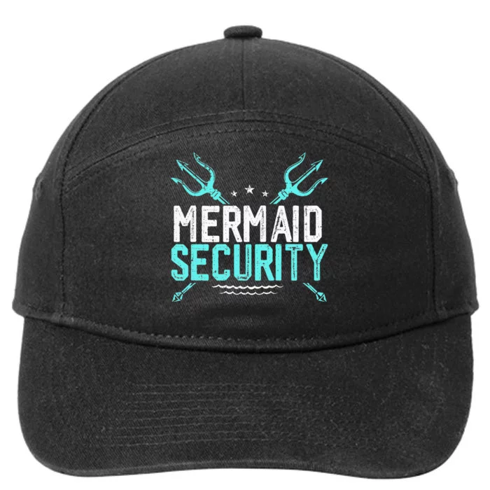 Mermaid Security Mermaid Dad Birthday Merdad 7-Panel Snapback Hat