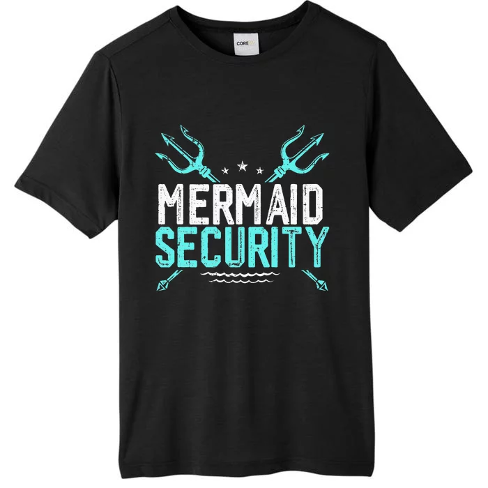 Mermaid Security Mermaid Dad Birthday Merdad ChromaSoft Performance T-Shirt