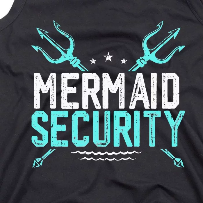 Mermaid Security Mermaid Dad Birthday Merdad Tank Top