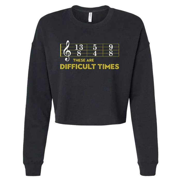 Musician Sheet Music These Are Difficult Times Cropped Pullover Crew