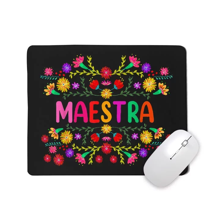 Maestra Spanish Mexican Teacher Mexico Mousepad