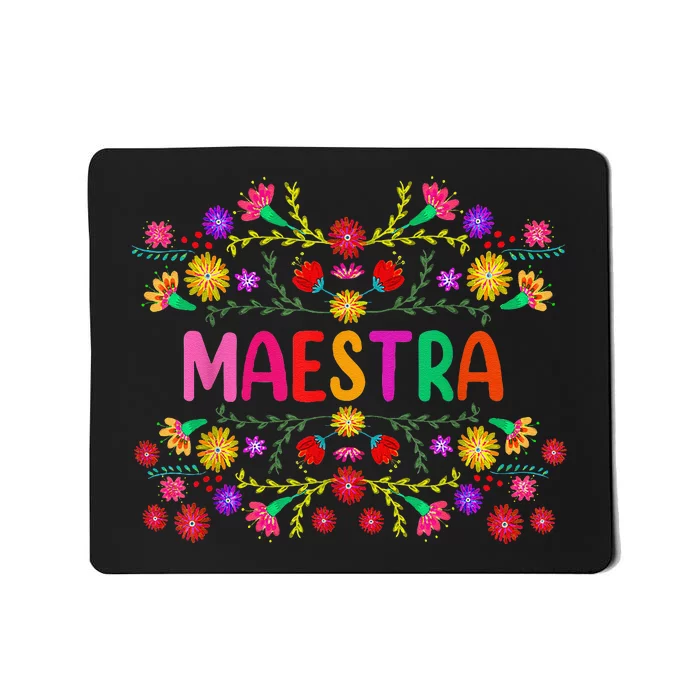 Maestra Spanish Mexican Teacher Mexico Mousepad