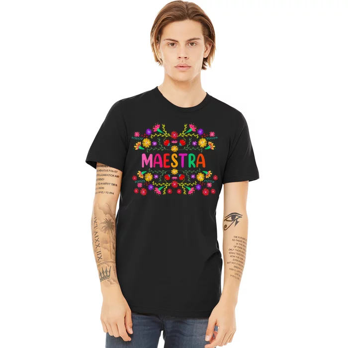 Maestra Spanish Mexican Teacher Mexico Premium T-Shirt