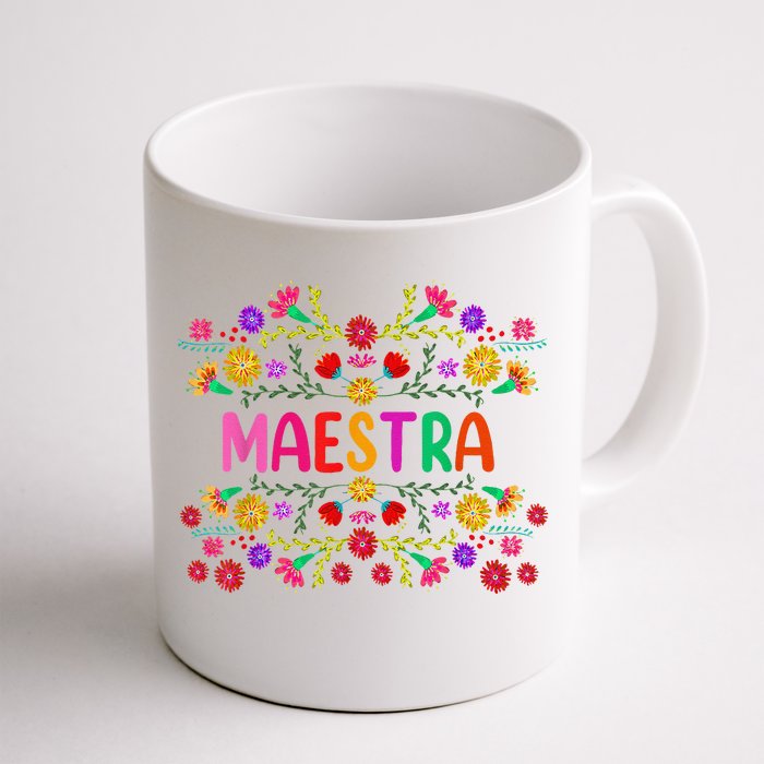 Maestra Spanish Mexican Teacher Mexico Front & Back Coffee Mug