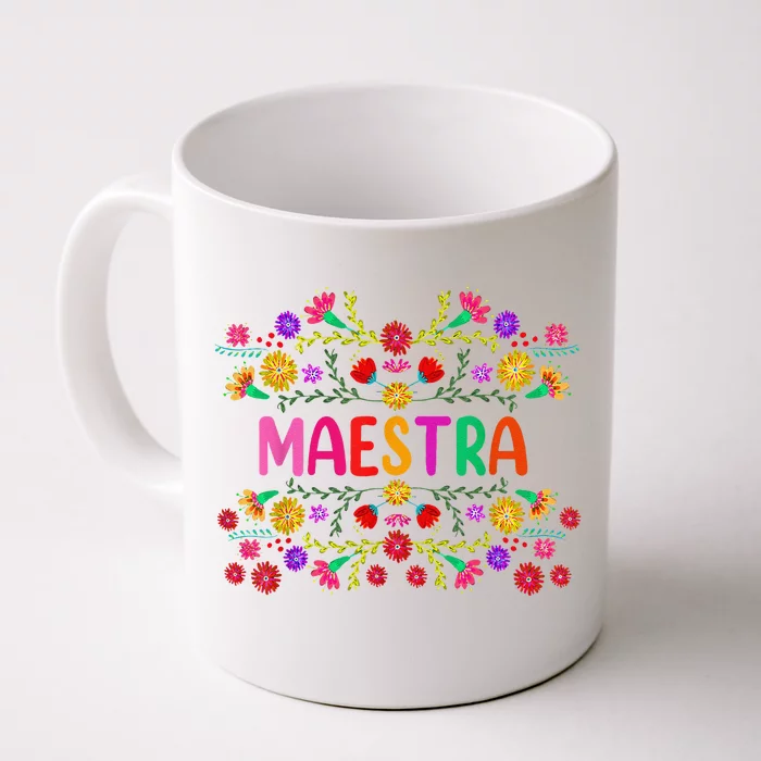 Maestra Spanish Mexican Teacher Mexico Front & Back Coffee Mug