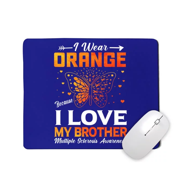 Multiple Sclerosis Ms Warrior I Wear Orange Brother Funny Gift Mousepad